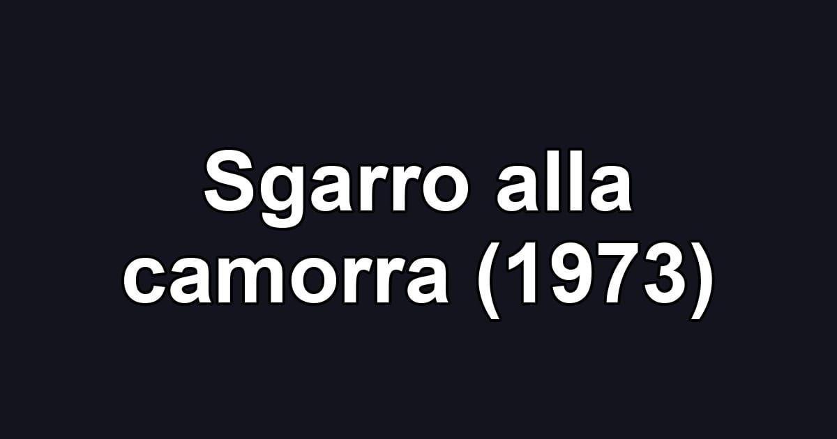 Sgarro alla camorra (1973)