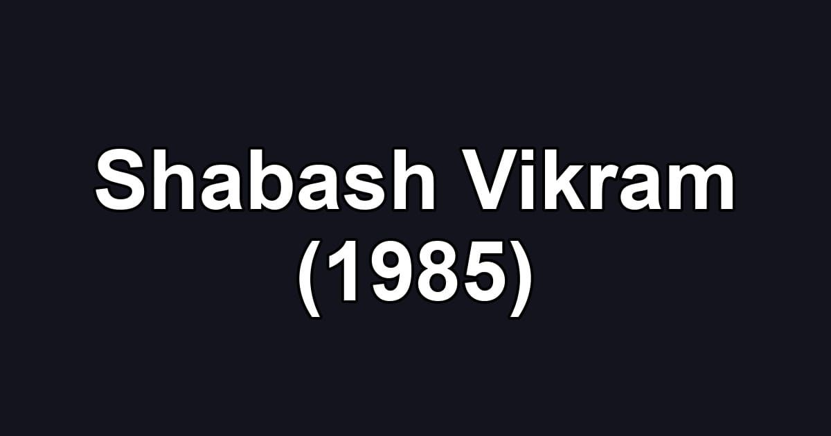 Shabash Vikram (1985)