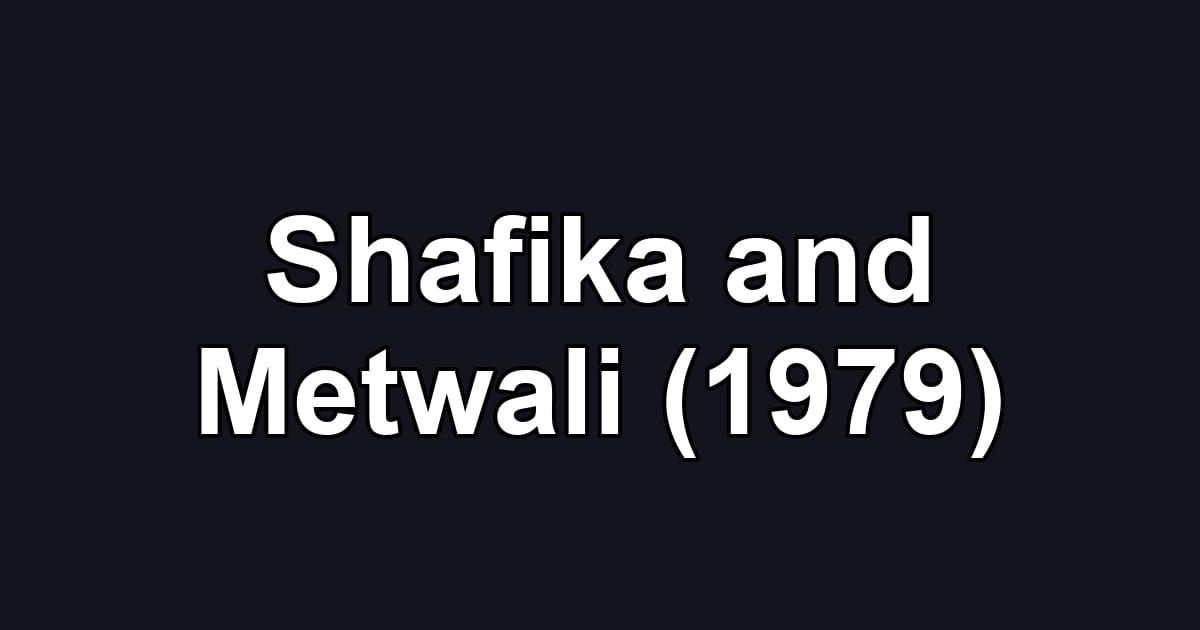 Shafika and Metwali (1979)