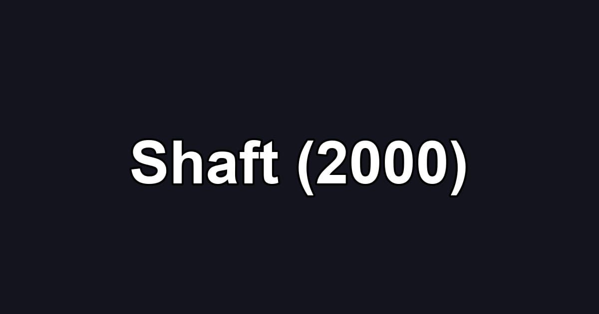 Shaft (2000)