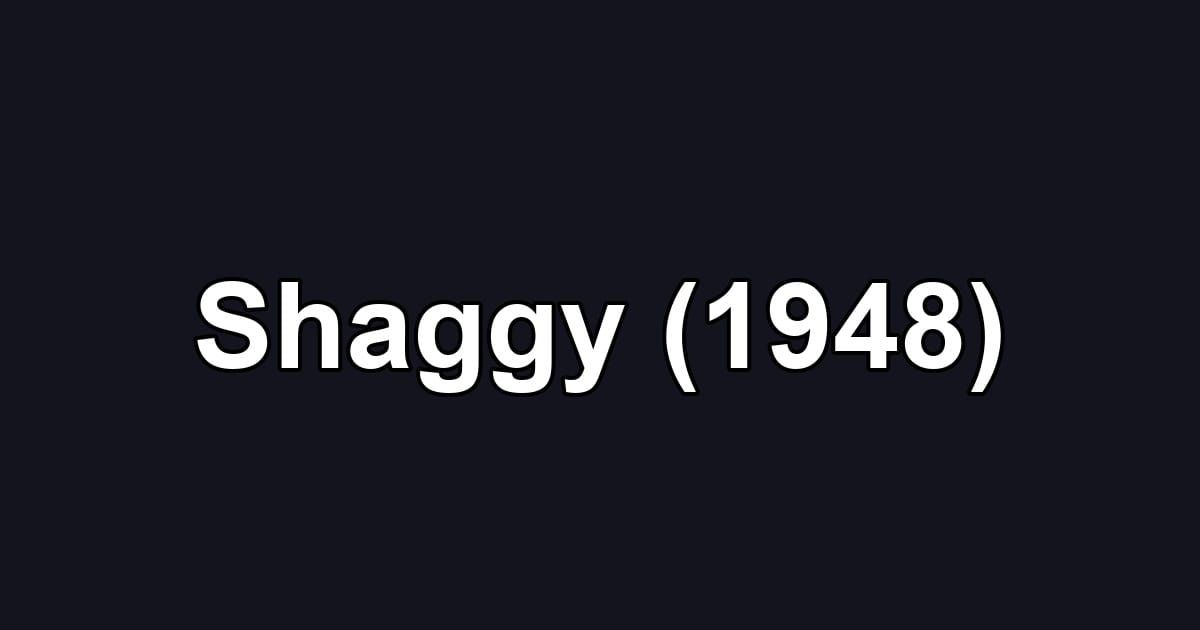 Shaggy (1948)