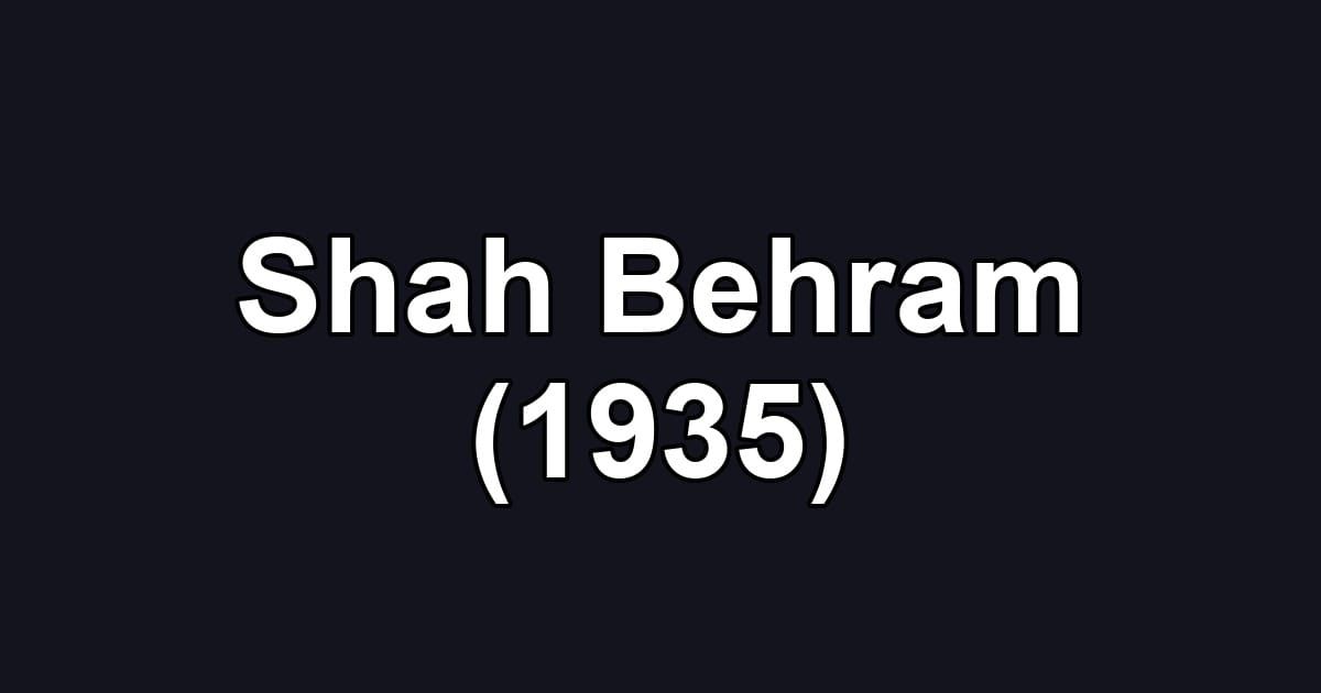 Shah Behram (1935)