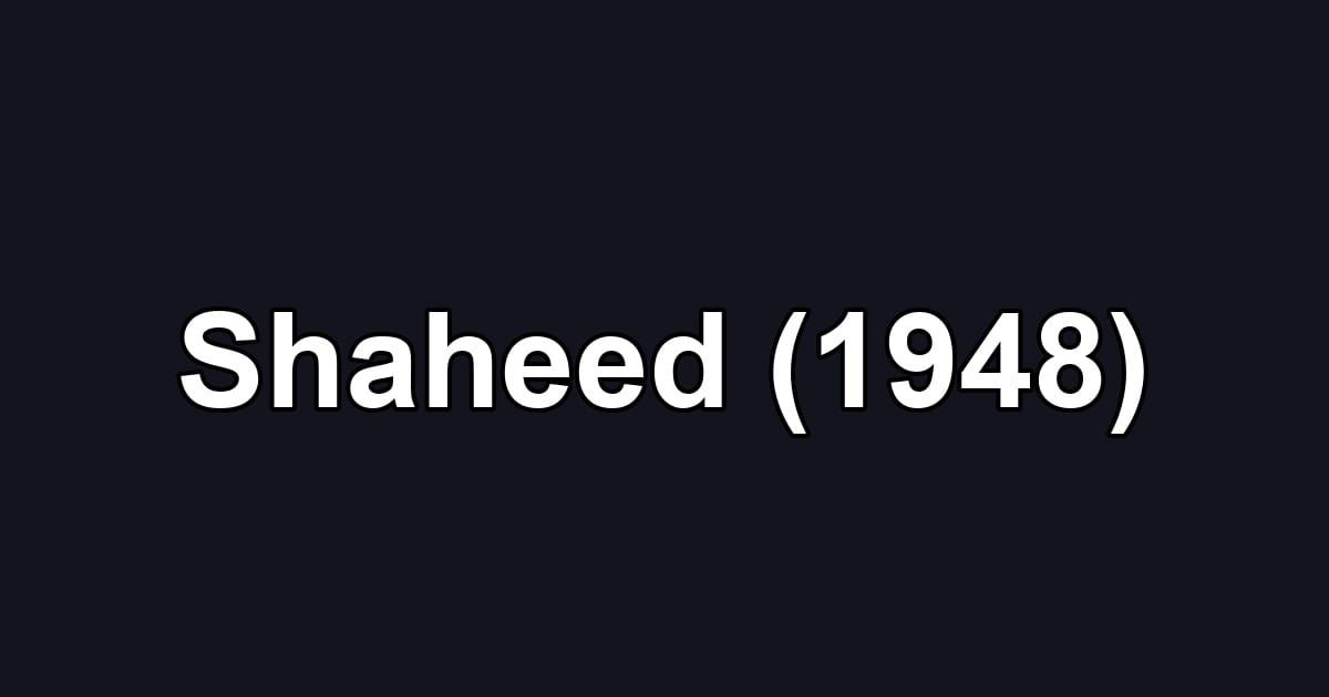 Shaheed (1948)