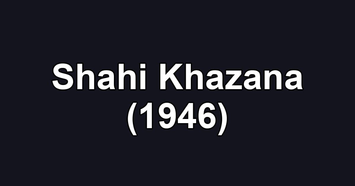 Shahi Khazana (1946)