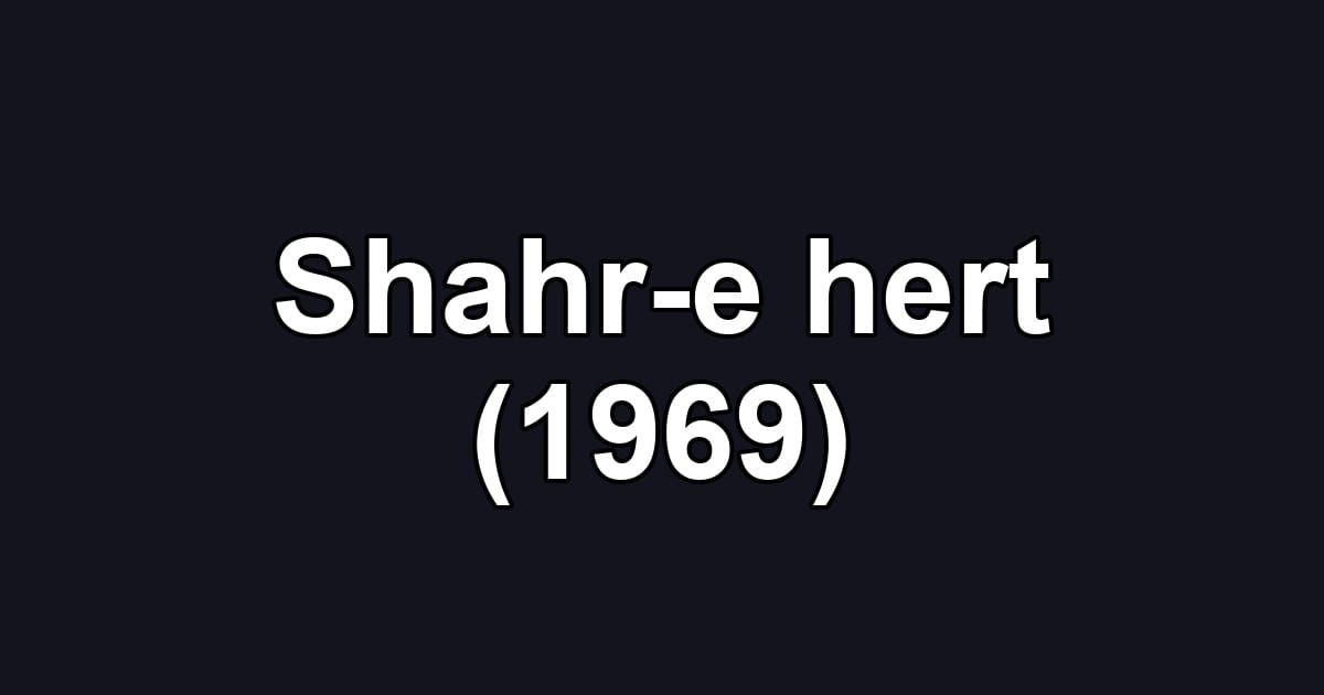Shahr-e hert (1969)