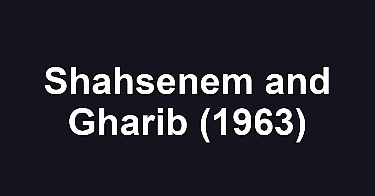 Shahsenem and Gharib (1963)