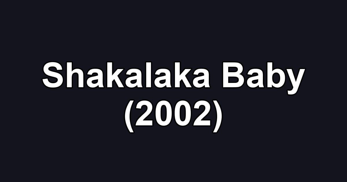 Shakalaka Baby (2002)