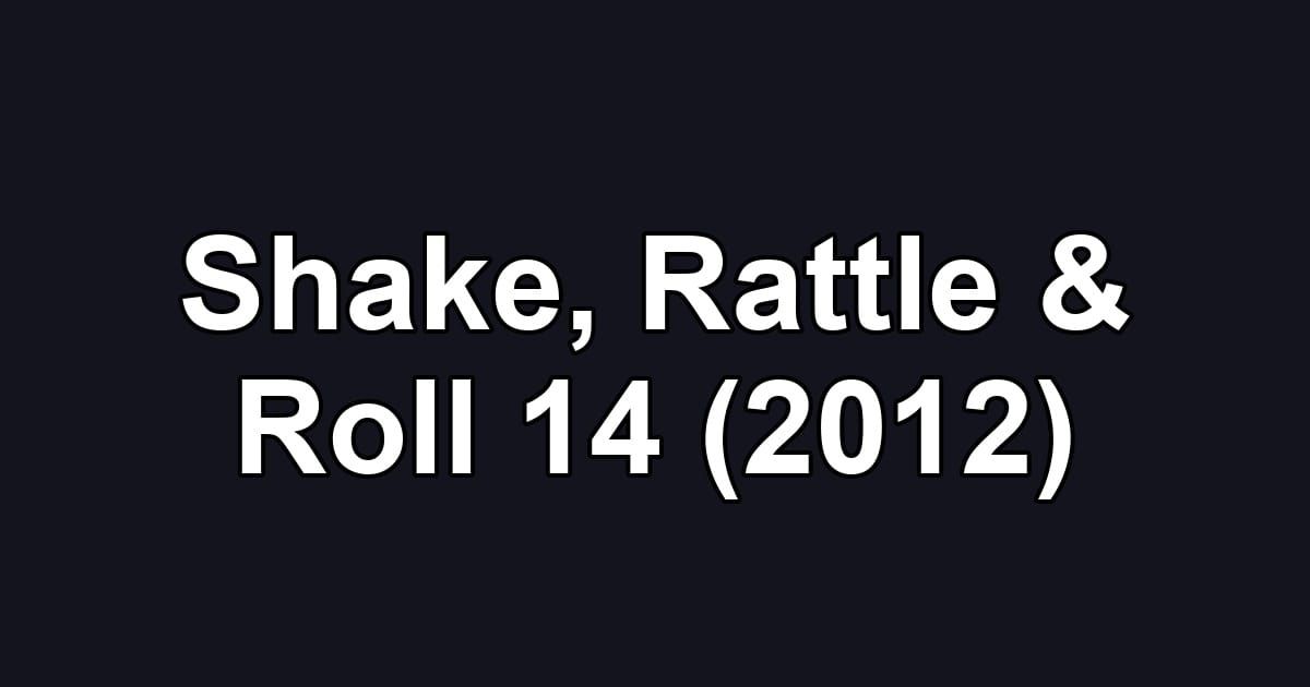 Shake, Rattle & Roll 14 (2012)