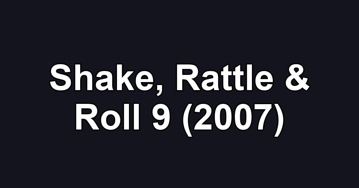 Shake, Rattle & Roll 9 (2007)