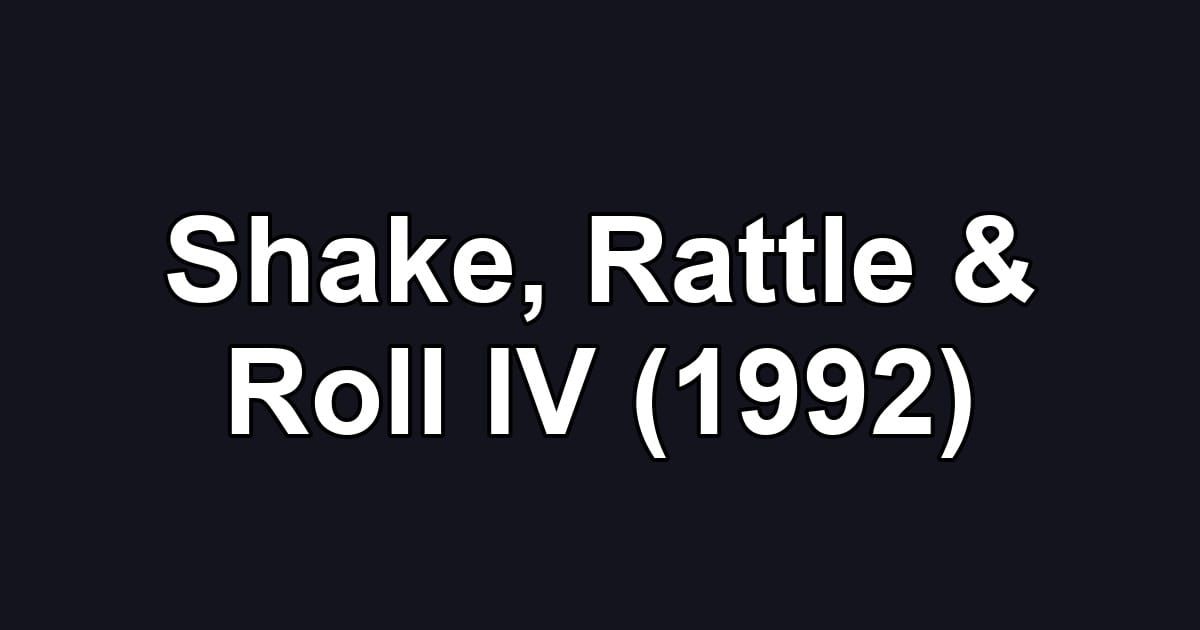 Shake, Rattle & Roll IV (1992)
