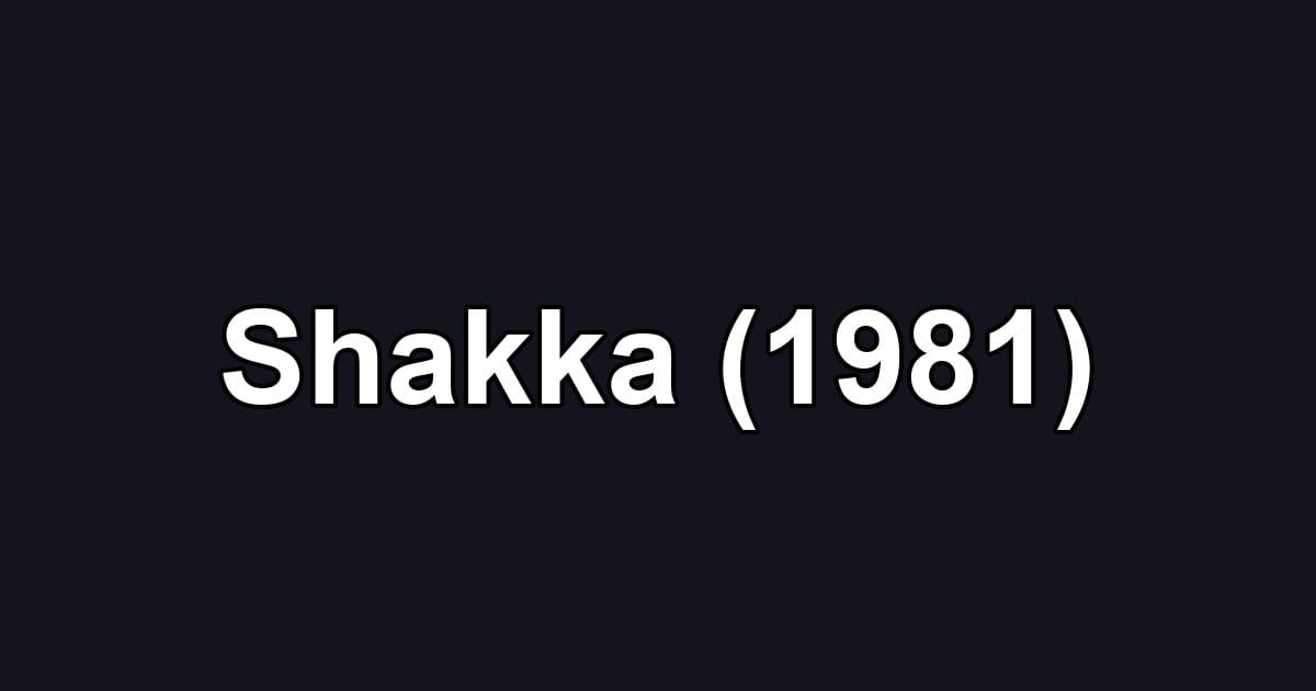 Shakka (1981)