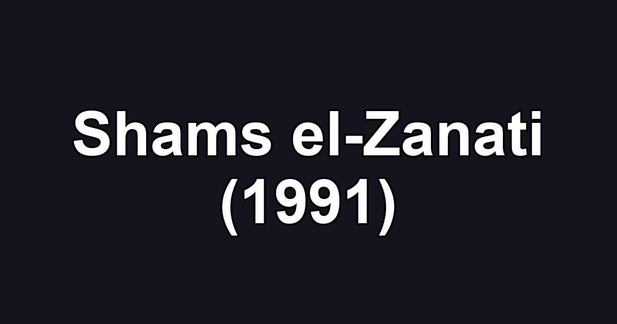 Shams el-Zanati (1991)