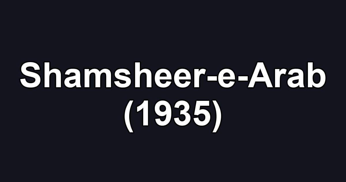 Shamsheer-e-Arab (1935)