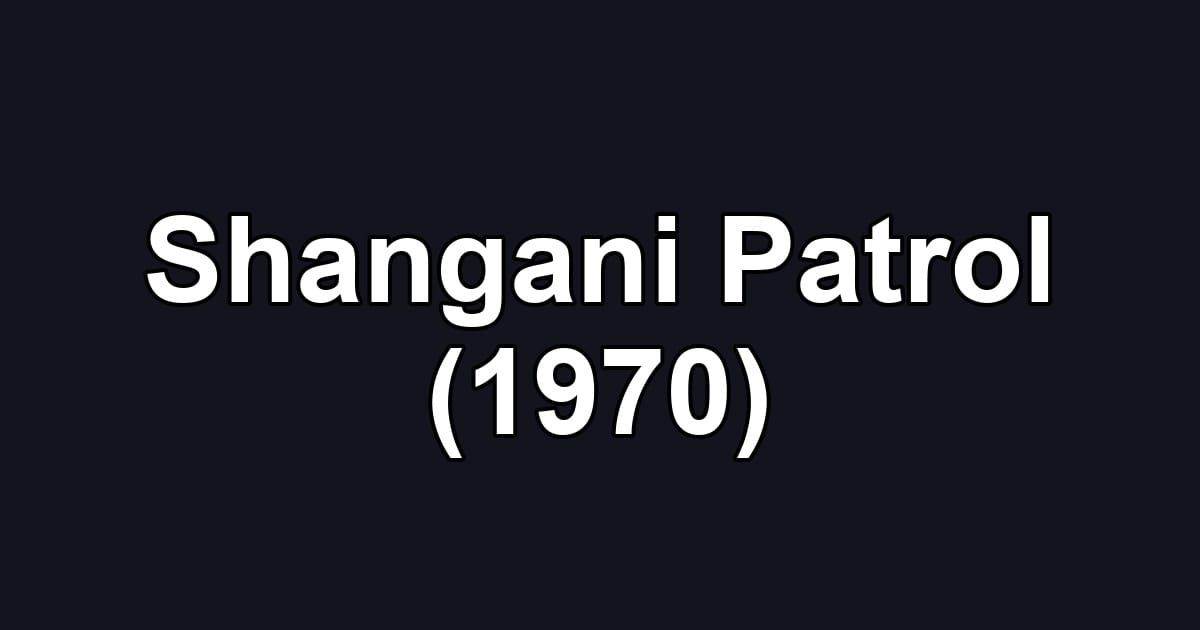 Shangani Patrol (1970)