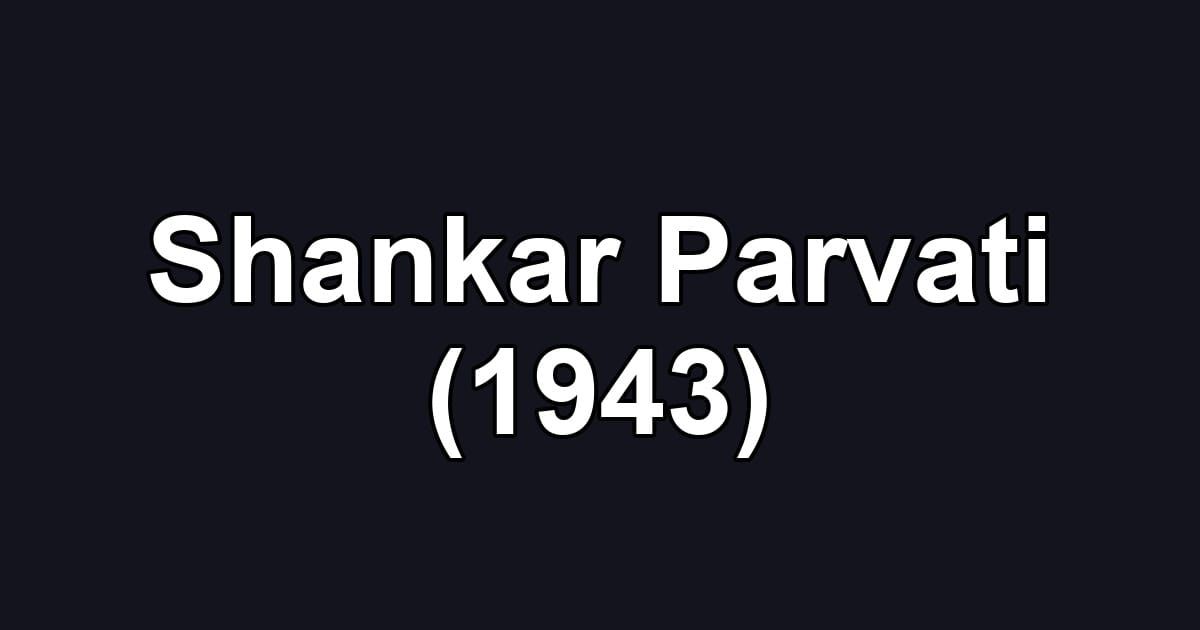 Shankar Parvati (1943)