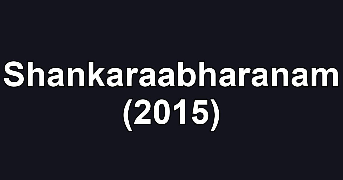 Shankaraabharanam (2015)