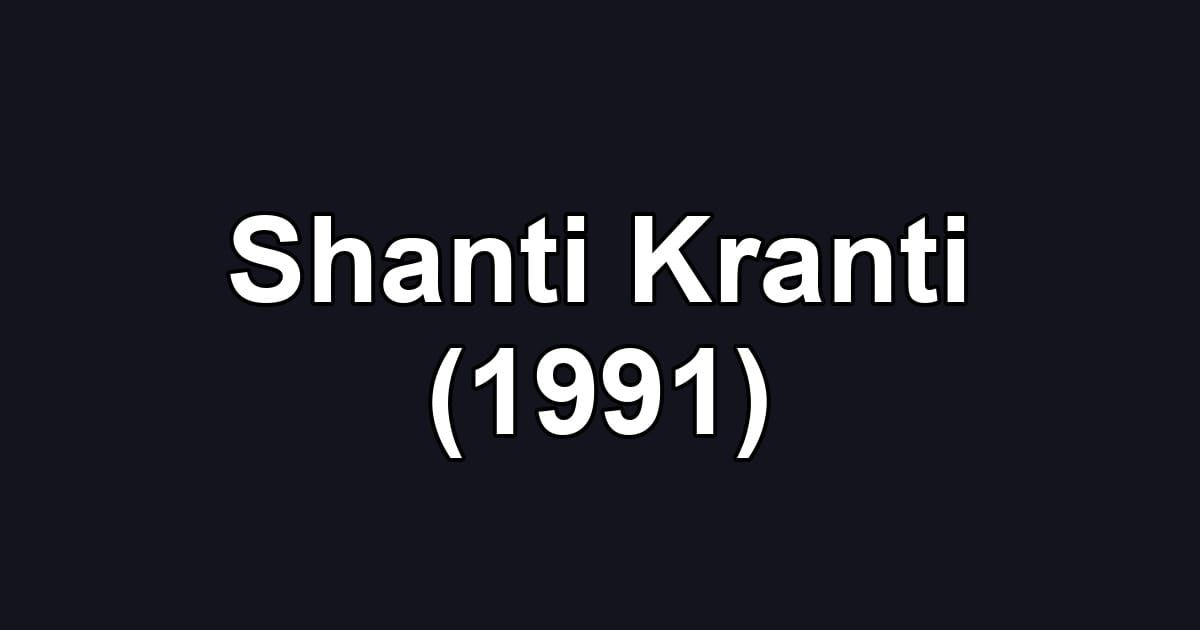 Shanti Kranti (1991)