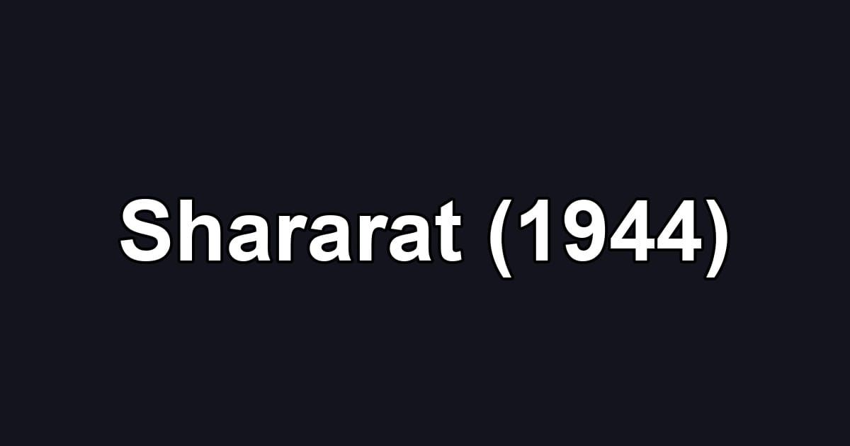 Shararat (1944)
