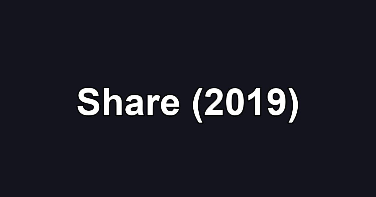 Share (2019)