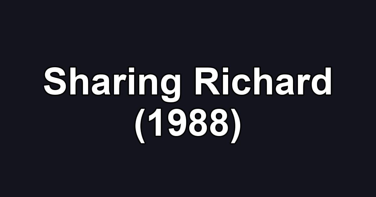 Sharing Richard (1988)