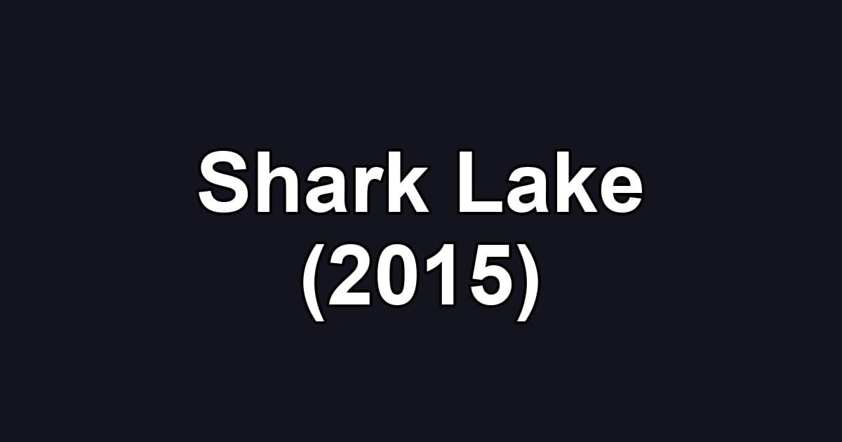 Shark Lake (2015)
