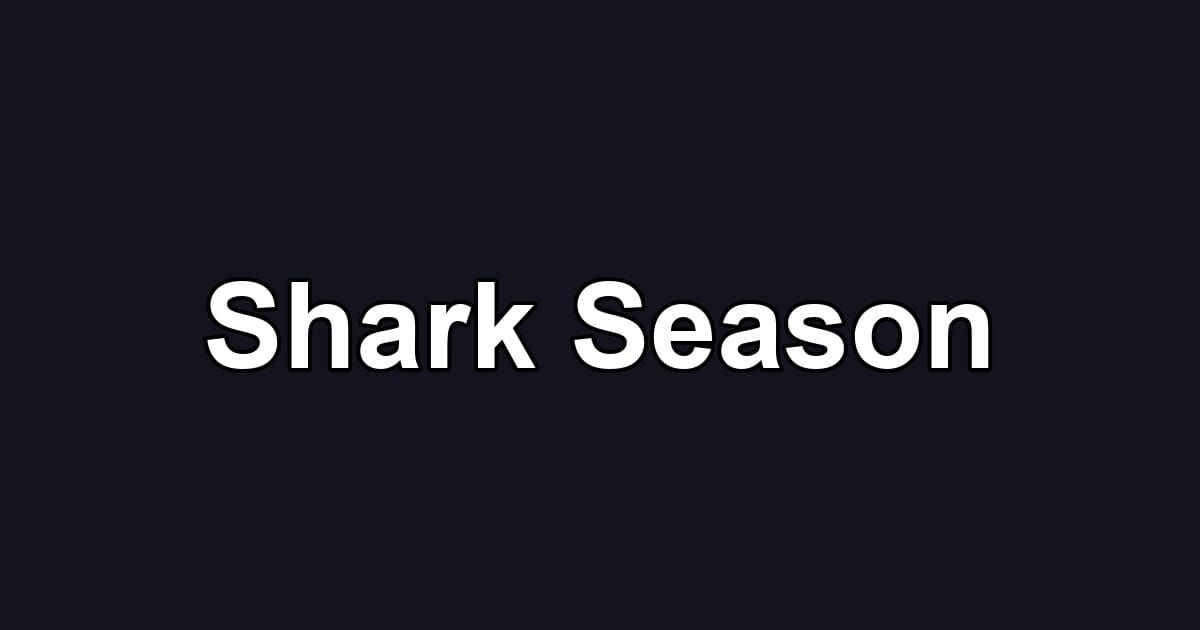 Shark Season