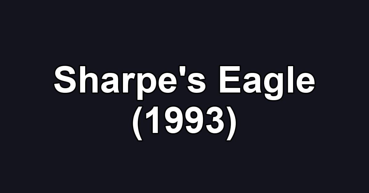 Sharpe's Eagle (1993)