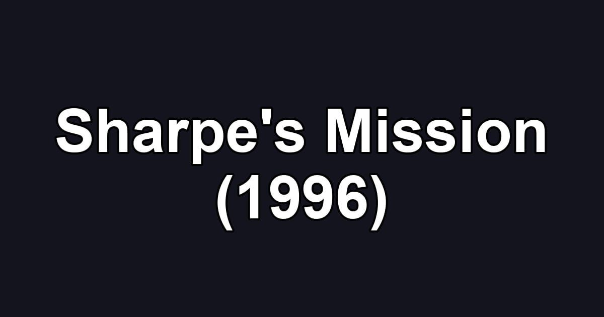 Sharpe's Mission (1996)