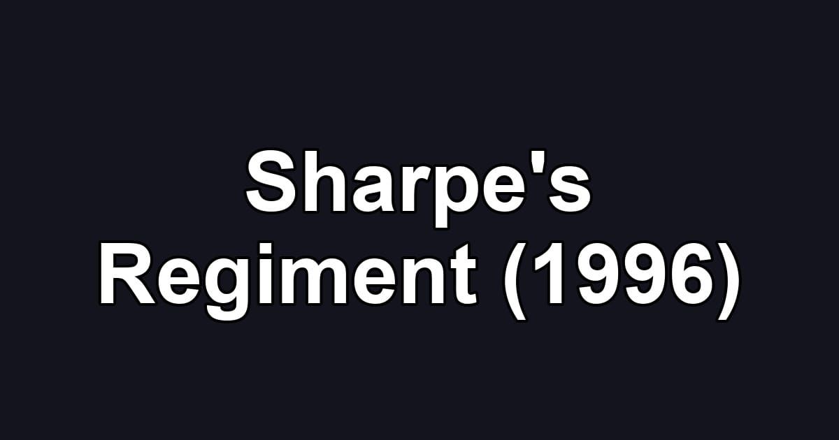 Sharpe's Regiment (1996)