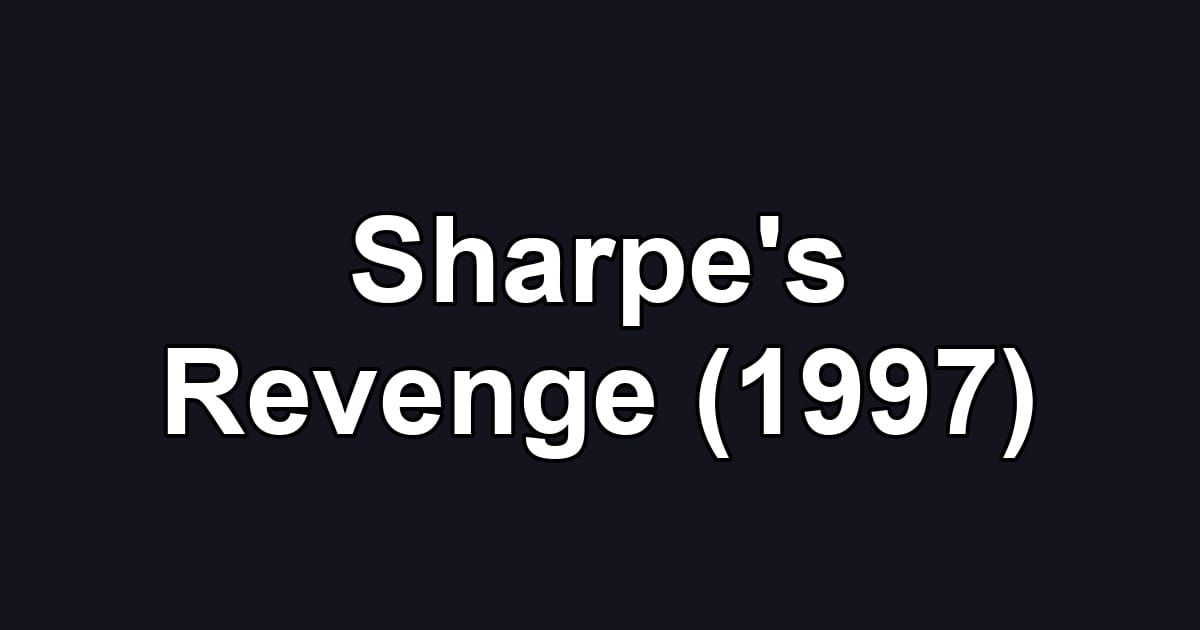 Sharpe's Revenge (1997)
