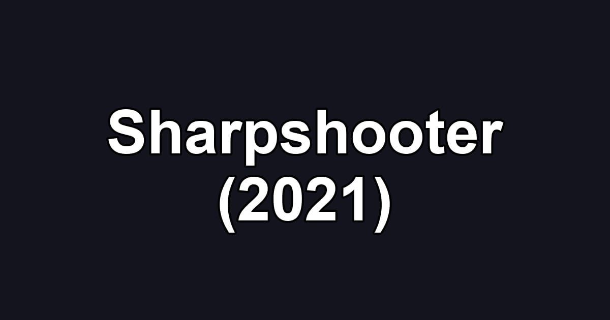 Sharpshooter (2021)
