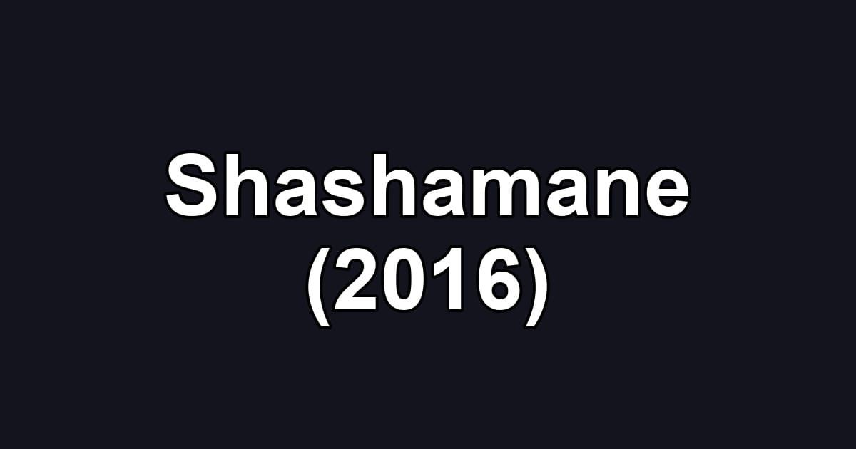 Shashamane (2016)