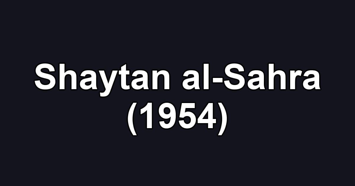 Shaytan al-Sahra (1954)