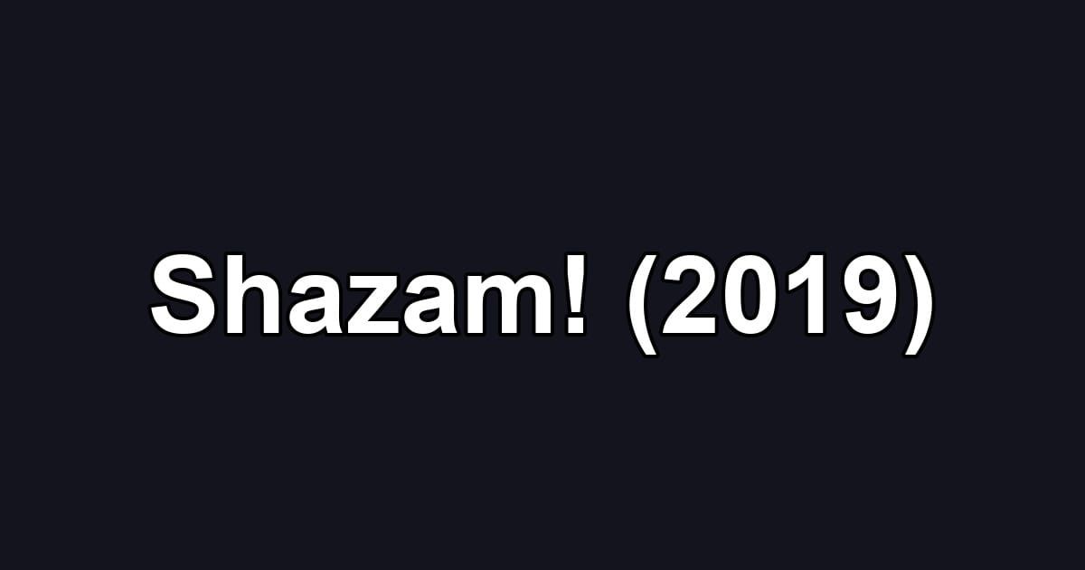 Shazam! (2019)