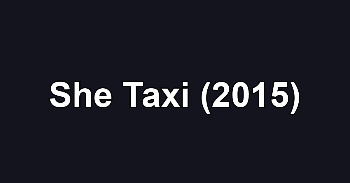 She Taxi (2015)