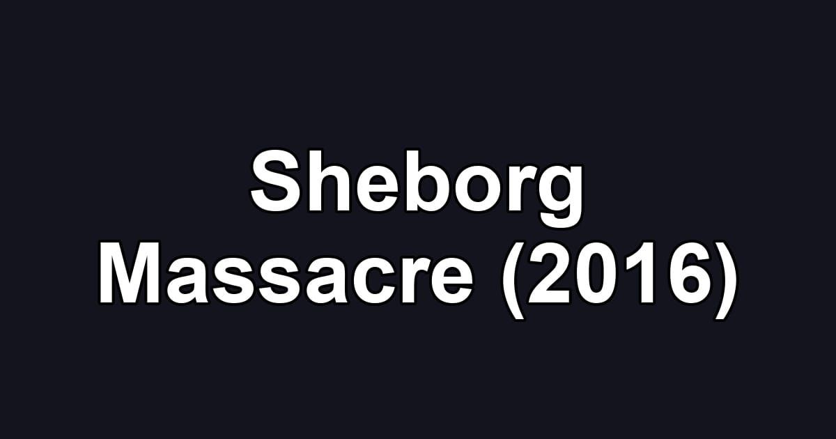 Sheborg Massacre (2016)
