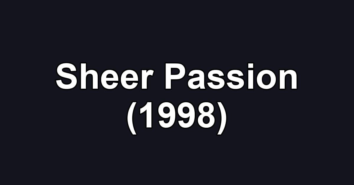 Sheer Passion (1998)