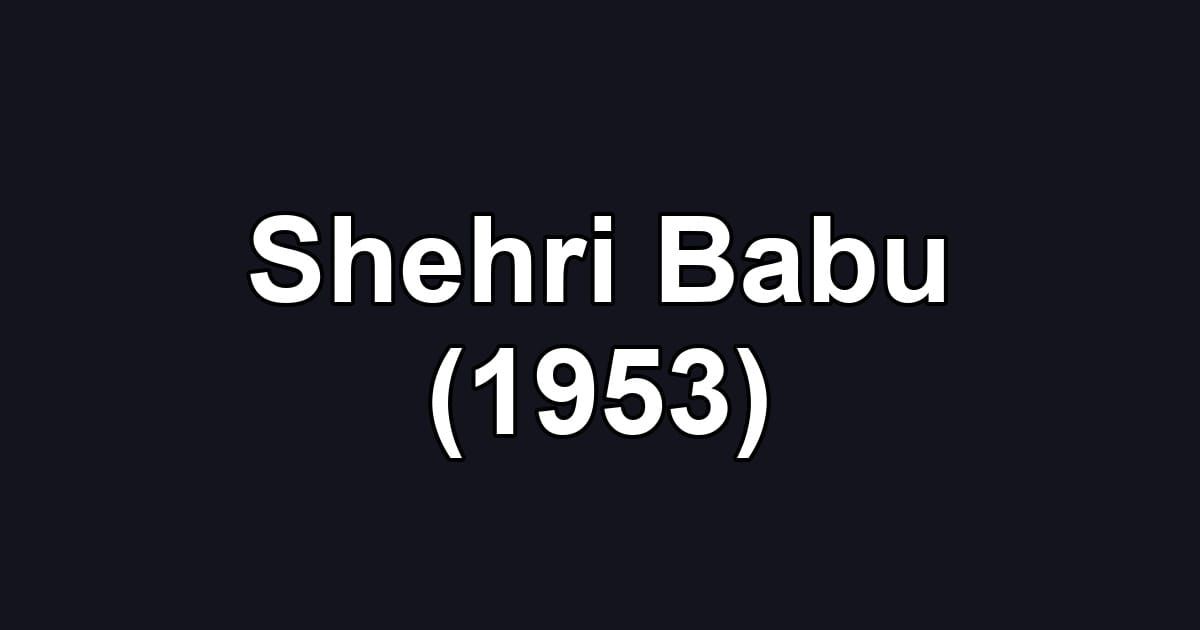 Shehri Babu (1953)