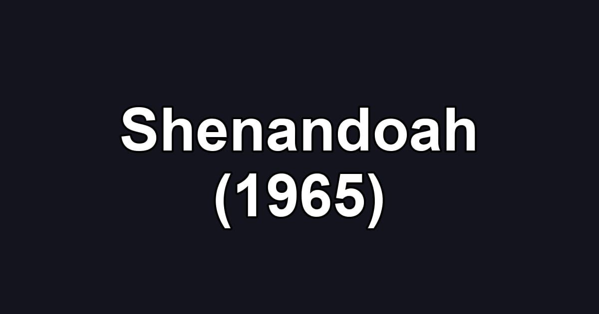 Shenandoah (1965)