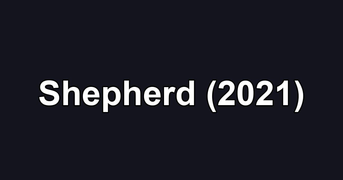 Shepherd (2021)