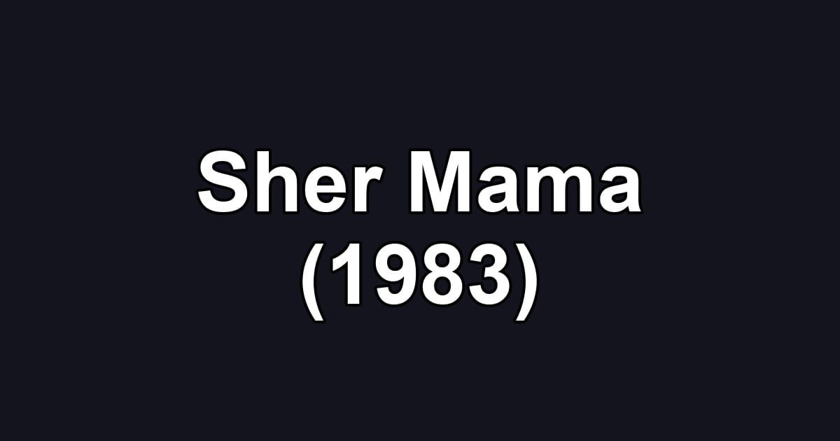 Sher Mama (1983)