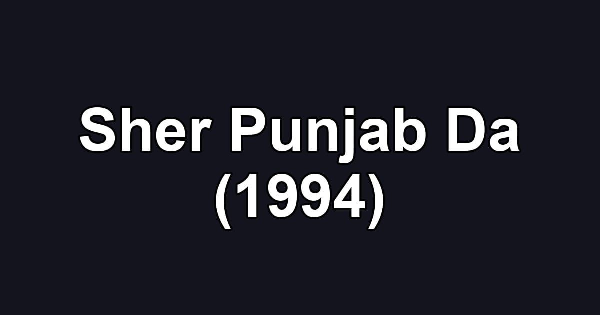 Sher Punjab Da (1994)