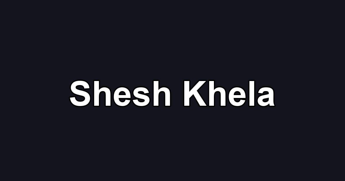 Shesh Khela