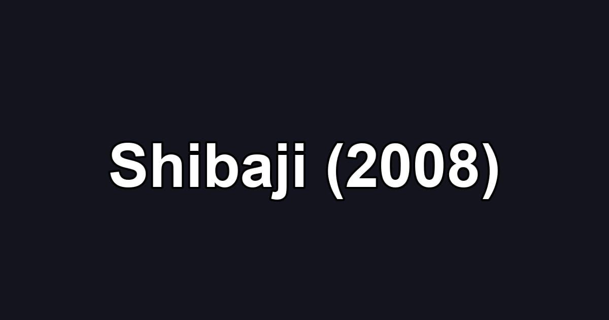 Shibaji (2008)