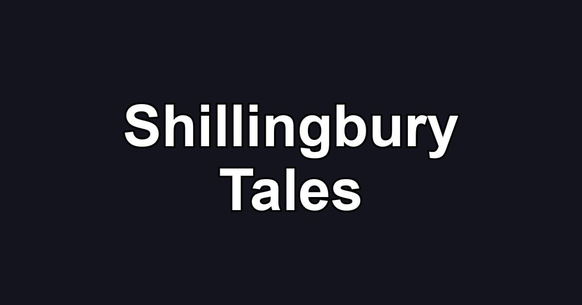 Shillingbury Tales