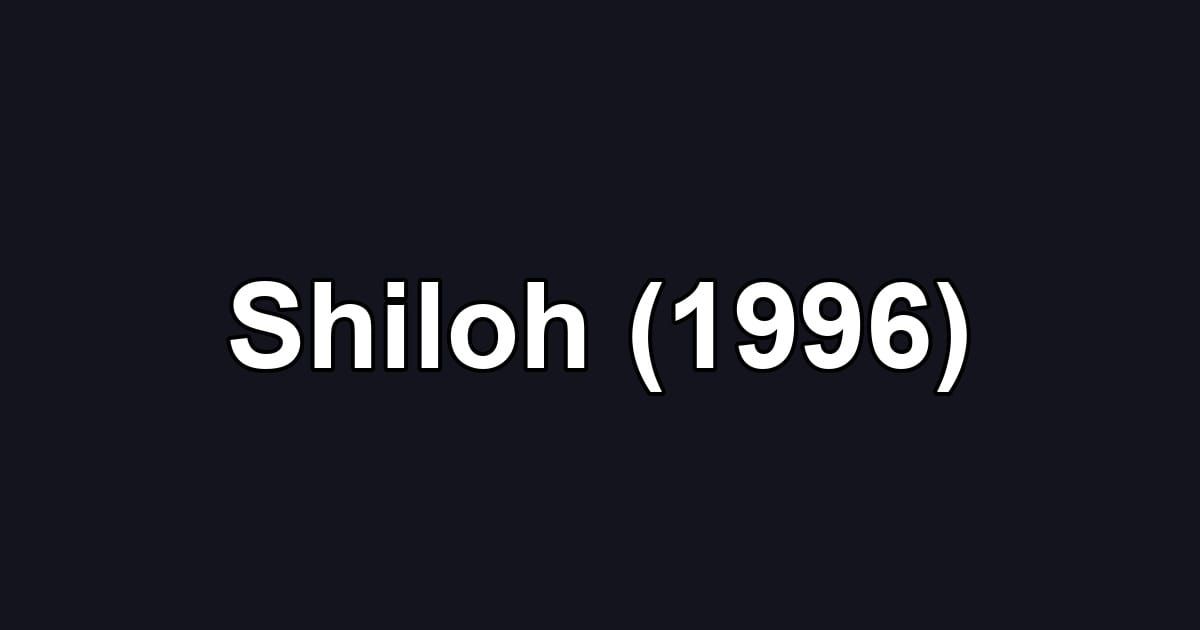 Shiloh (1996)