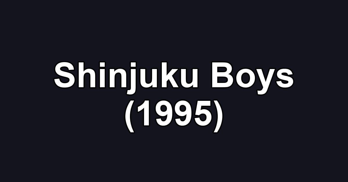 Shinjuku Boys (1995)