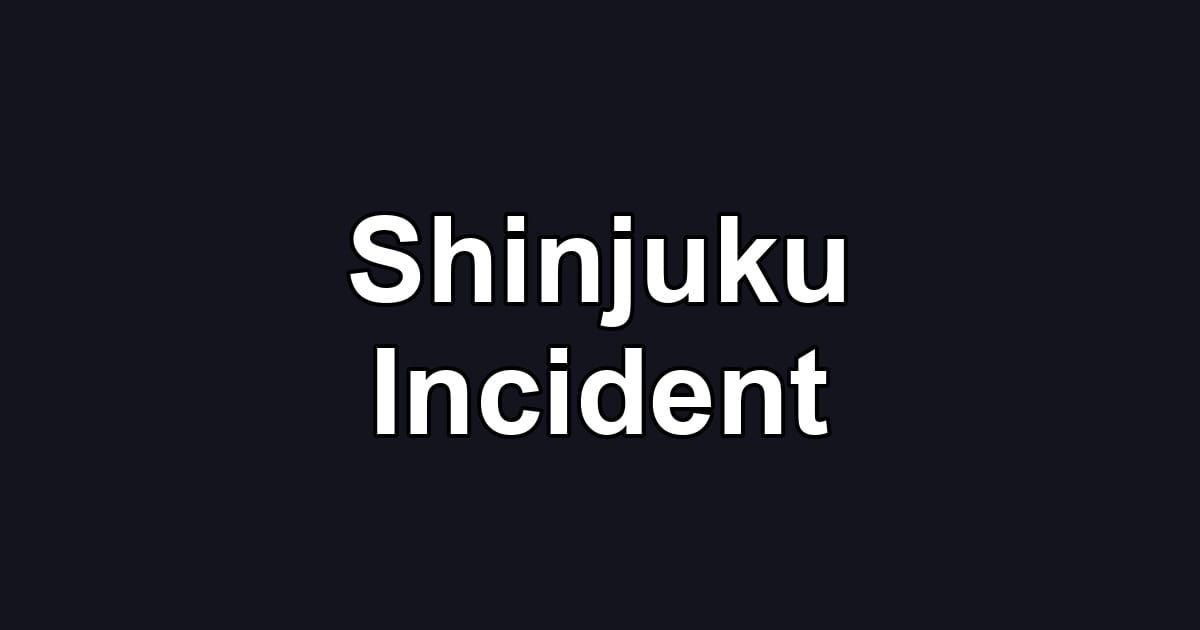 Shinjuku Incident