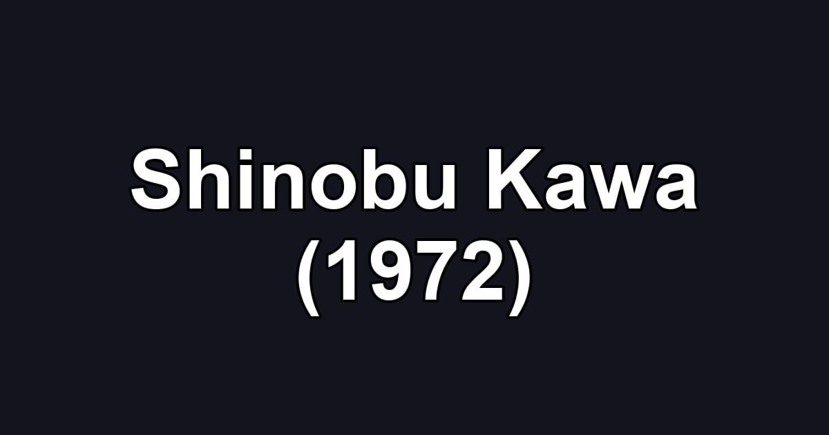 Shinobu Kawa (1972)