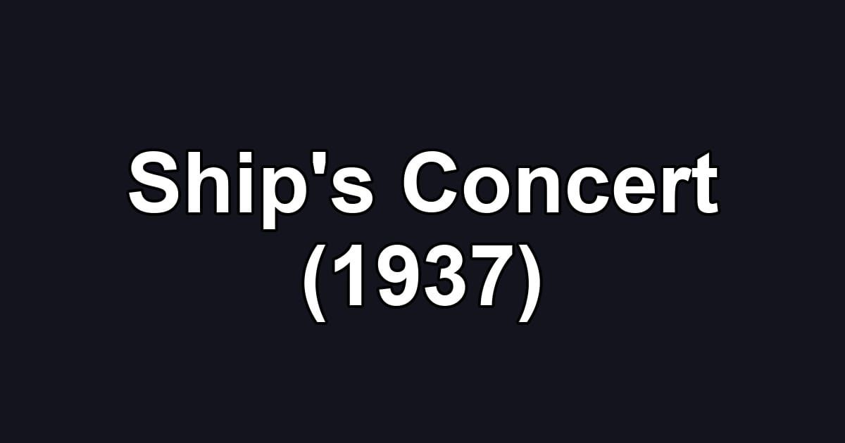 Ship's Concert (1937)